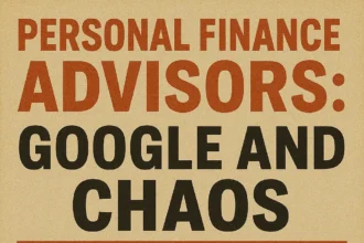 "Personal Finance Advisors: Google and Chaos Can Only Take You So Far"