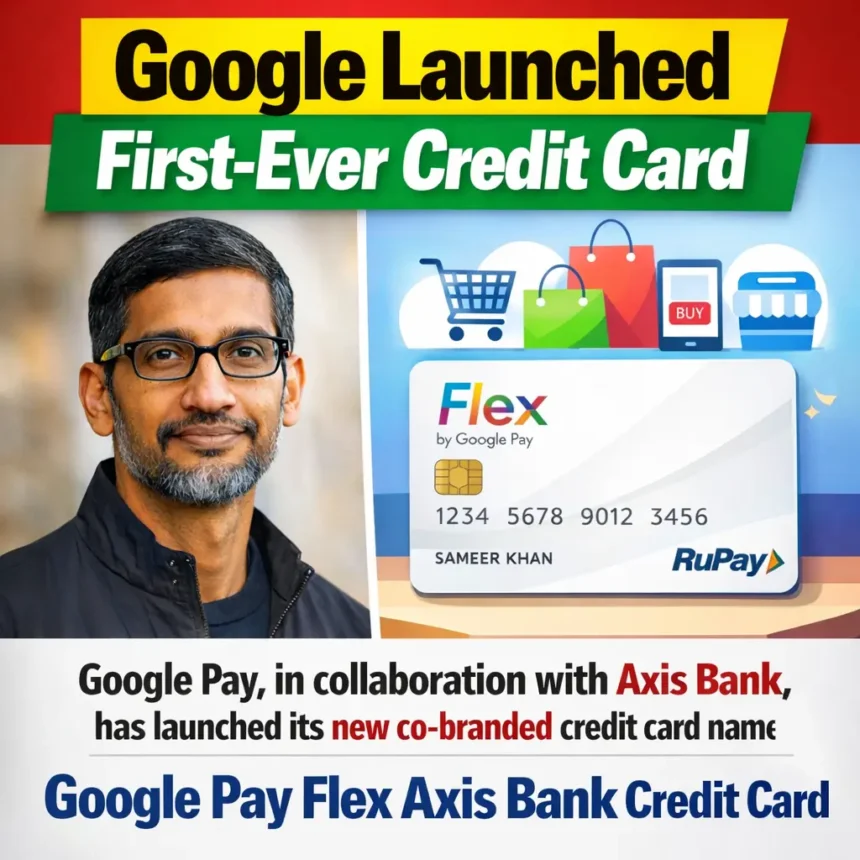 Google Pay Flex Axis Bank Credit Card.