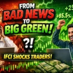 From Bad News to Big Green: IFCI Shocks Traders
